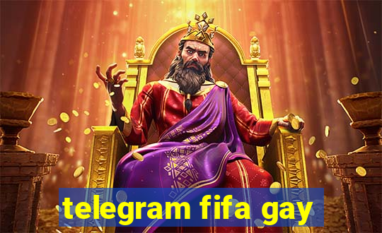 telegram fifa gay